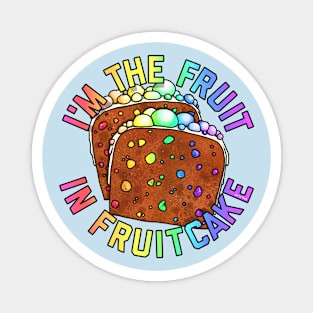 I'm the Fruit Magnet